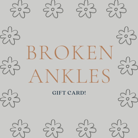 Broken Ankles Gift Card